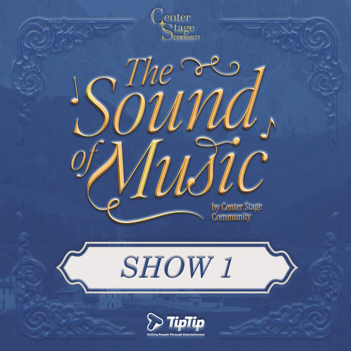 SHOW 1 | THE SOUND OF MUSIC